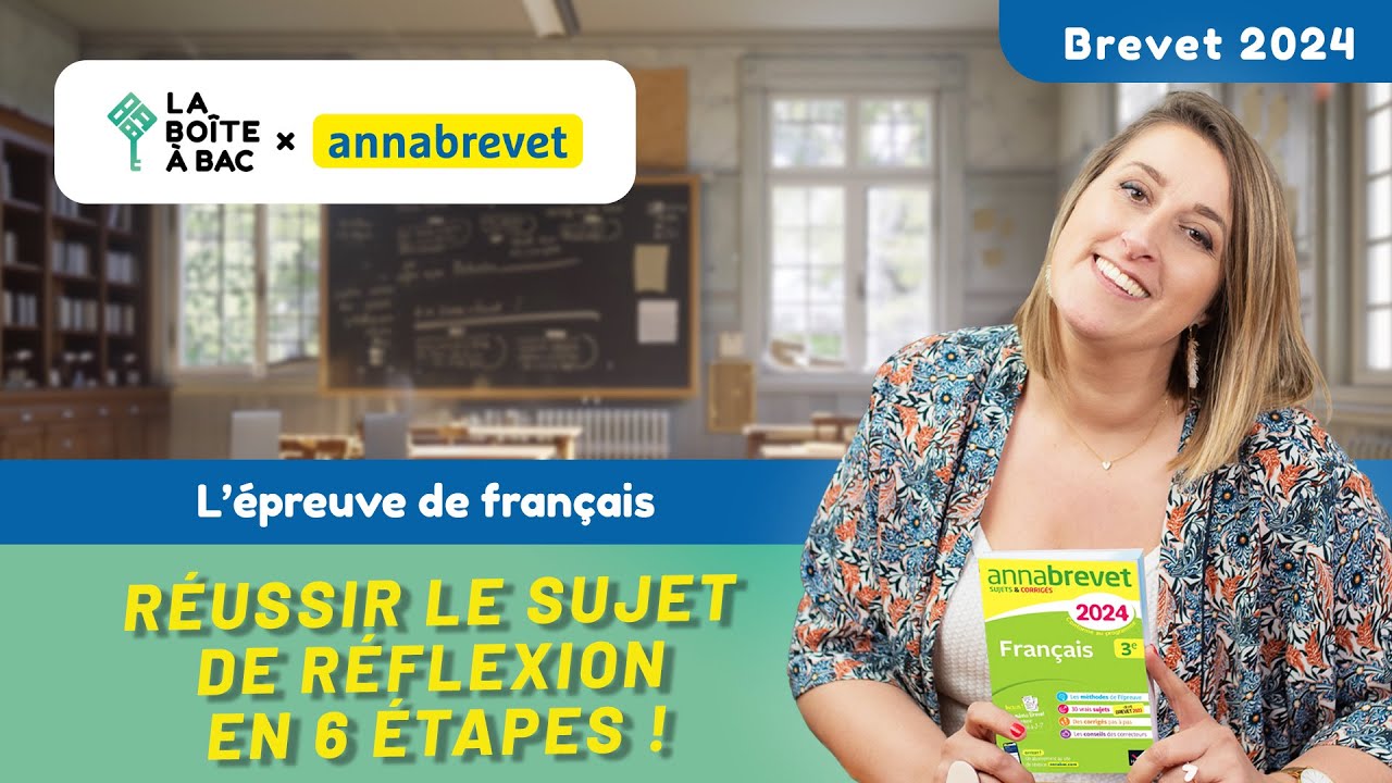 Brevet de français : réussir le sujet de réflexion en 6 étapes