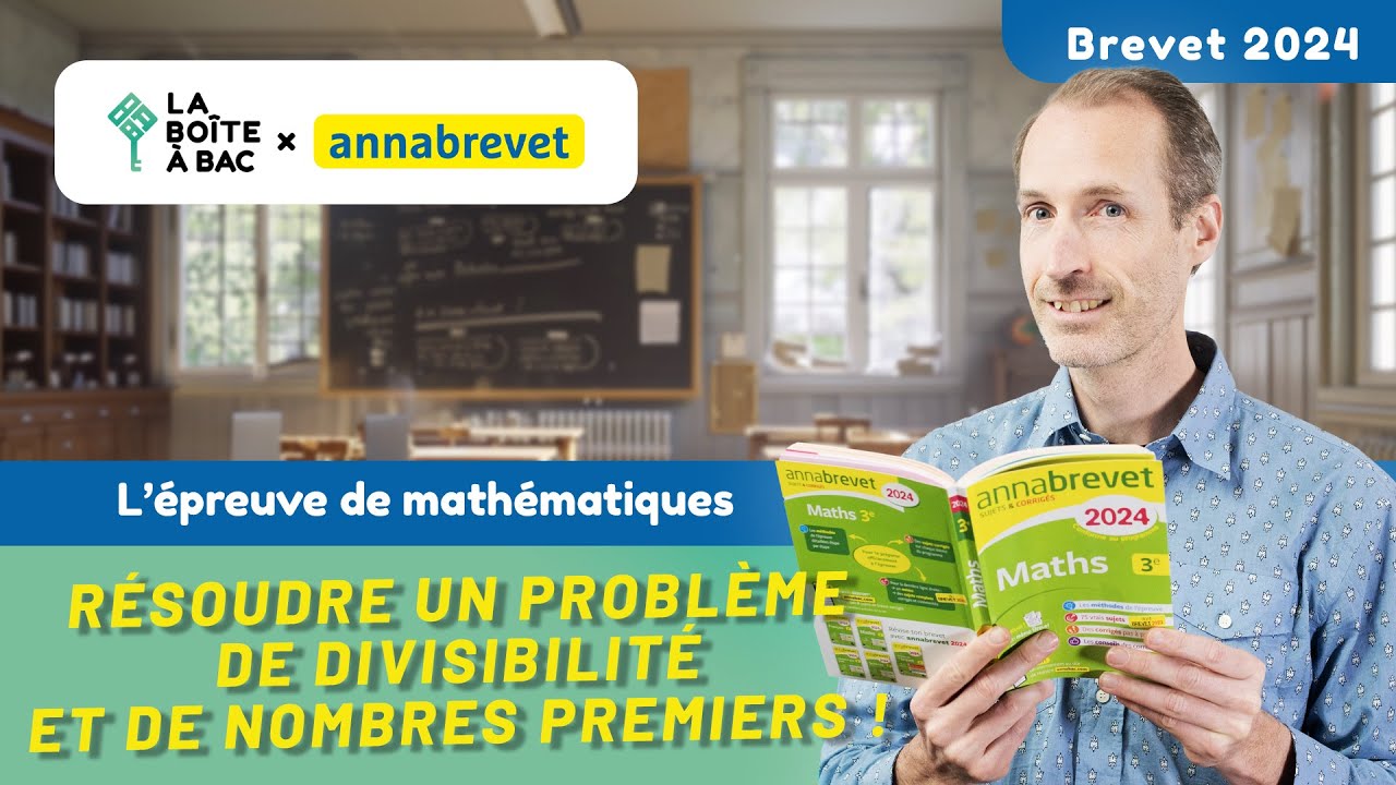 Brevet de maths : divisibilité et nombres premiers, la méthode