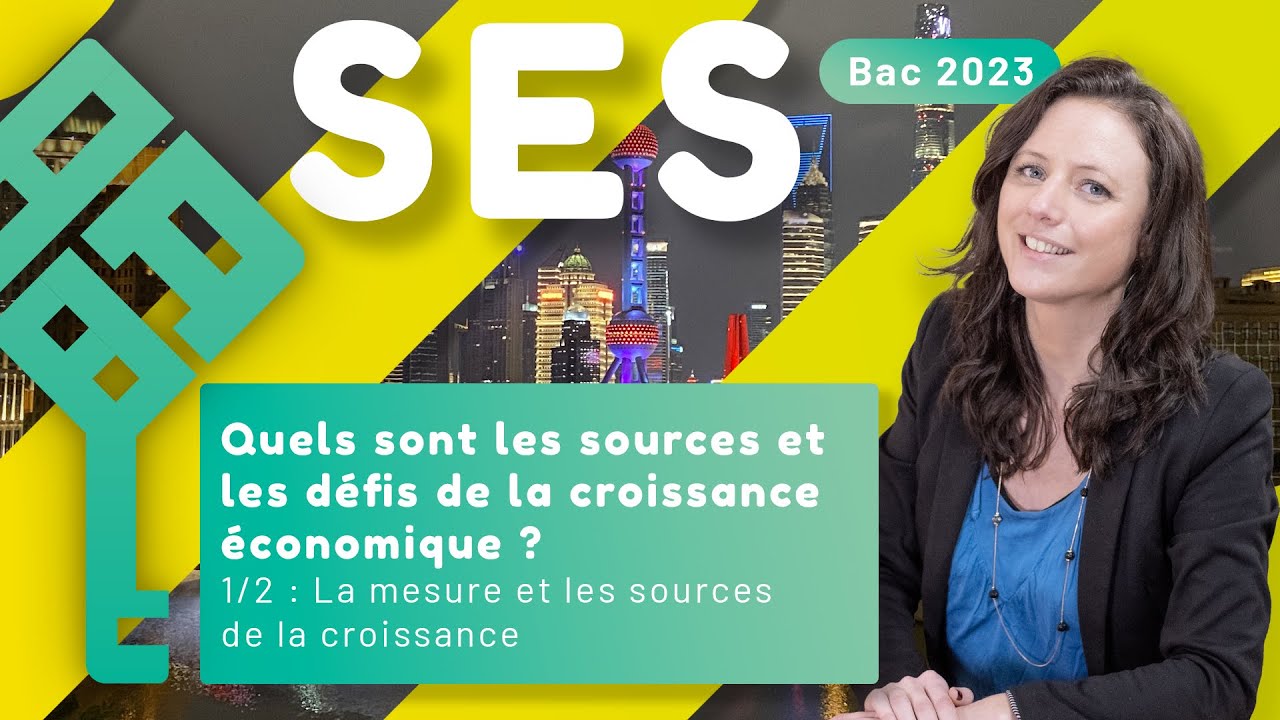 Sources et défis de la croissance économique (1/2) : mesurer le PIB et comprendre les sources de la croissance (SES Terminale)