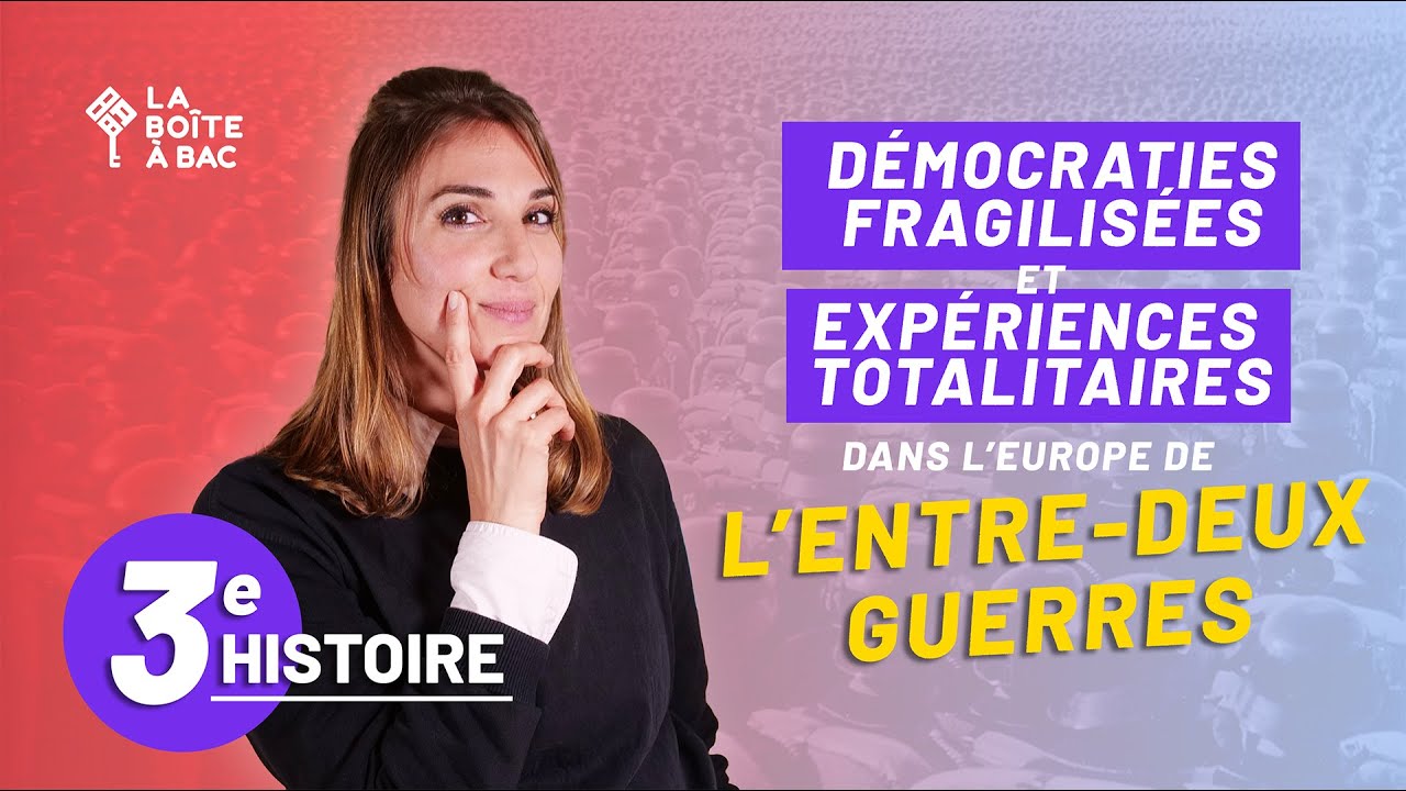 Démocraties fragilisées et expériences totalitaires de l’entre-deux-guerres (3e)