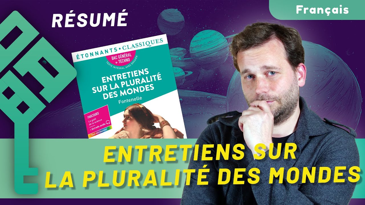 Entretiens sur la pluralité des mondes de Fontenelle : résumé, analyse et parcours « le goût de la science » (bac 2027)