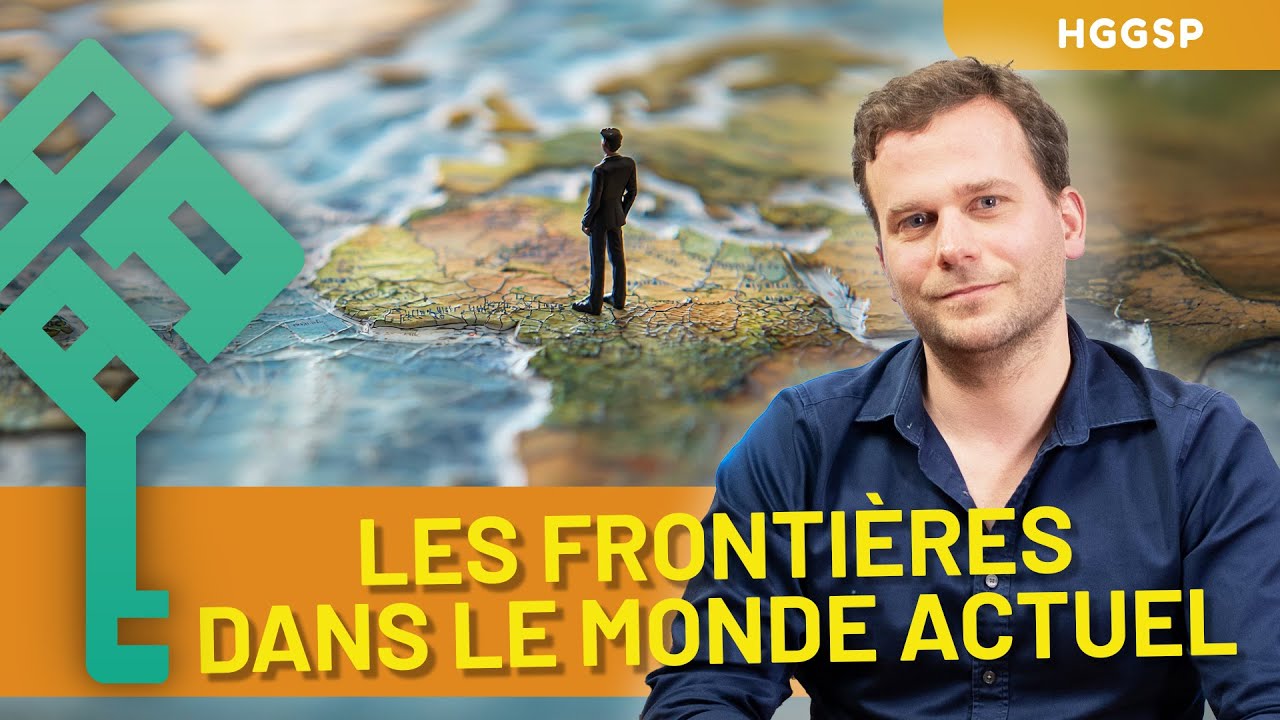 Les frontières dans le monde actuel : plus nombreuses, plus poreuses, et de retour (HGGSP Première, thème 3)