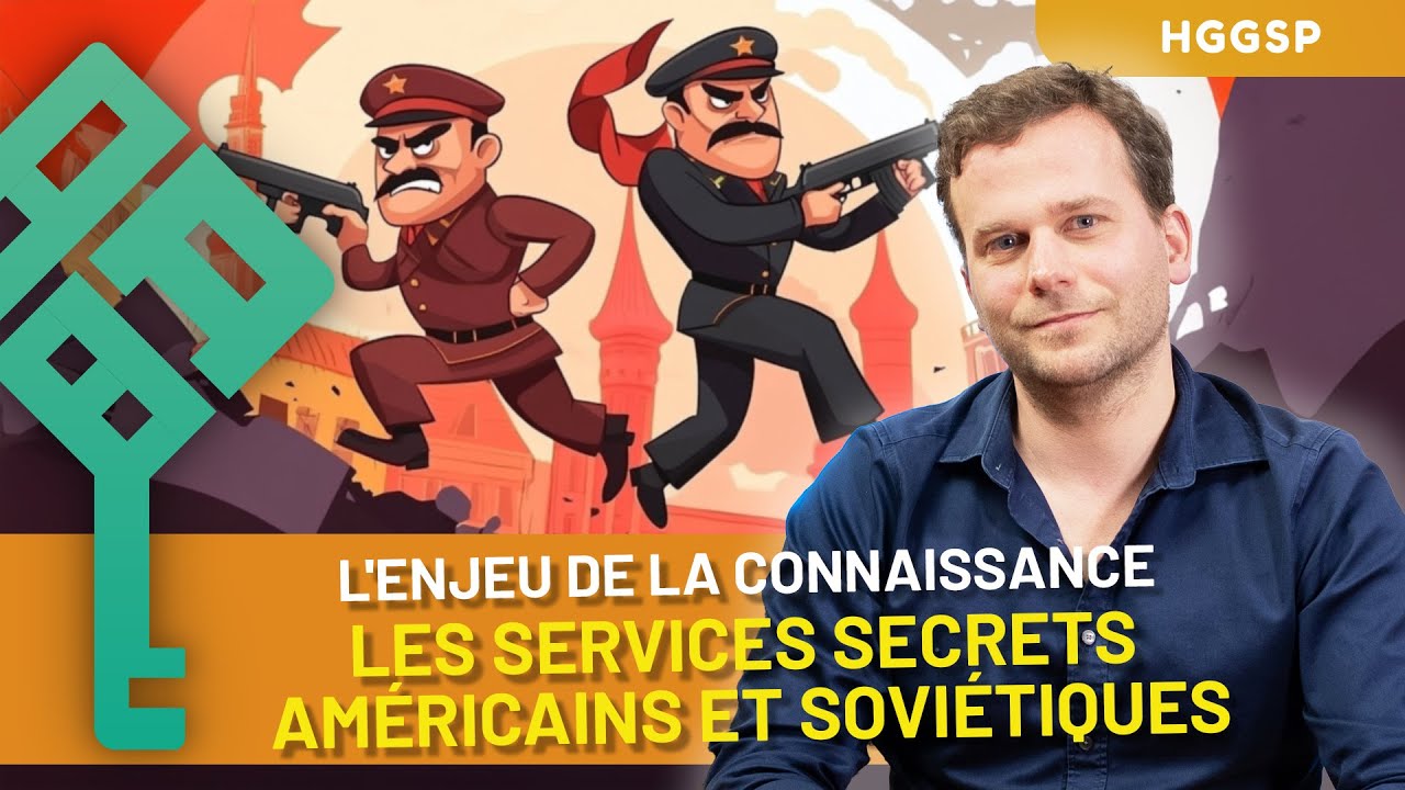 Le renseignement au service des États : CIA, KGB et Stasi pendant la guerre froide, et aujourd’hui (HGGSP Terminale)